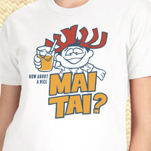 Load image into Gallery viewer, Jeff Granito's 'How About a Mai Tai?' - Women's Tee - Ready to Ship!
