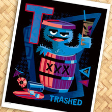 Load image into Gallery viewer, T for Trashed Print