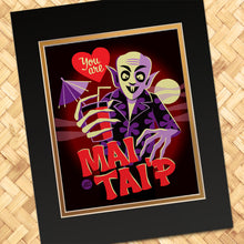Load image into Gallery viewer, Mai Tai’p Print
