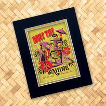 Load image into Gallery viewer, Mai Tai Pah Wahine Print