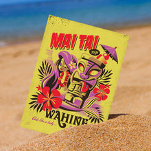 Load image into Gallery viewer, Mai Tai Pah Wahine Print