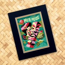Load image into Gallery viewer, We Were Mer-Made Print