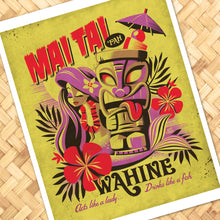 Load image into Gallery viewer, Mai Tai Pah Wahine Print