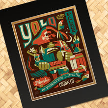 Load image into Gallery viewer, Yolo Print