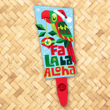 Load image into Gallery viewer, Jeff Granito&#39;s &#39;Fa La La Aloha&#39; Metal Yard Stake - Pre-Order
