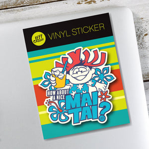 Jeff Granito's 'How About a Mai Tai?' Vinyl Sticker - Ready to Ship!