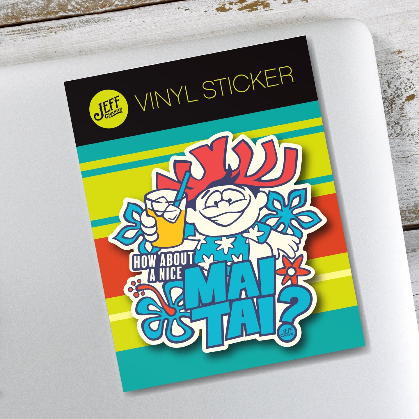 Jeff Granito's 'How About a Mai Tai?' Vinyl Sticker - Ready to Ship!