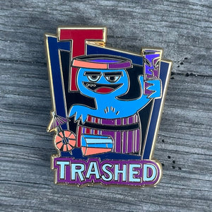 'T is for Trashed' Enamel Pin