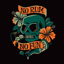 Load image into Gallery viewer, PRE ORDER &#39;No Rum No Fun&#39; Unisex Tee
